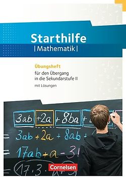 Fundamente der Mathematik - Übungsmaterialien Sekundarstufe I/II - 10./11. Schuljahr
