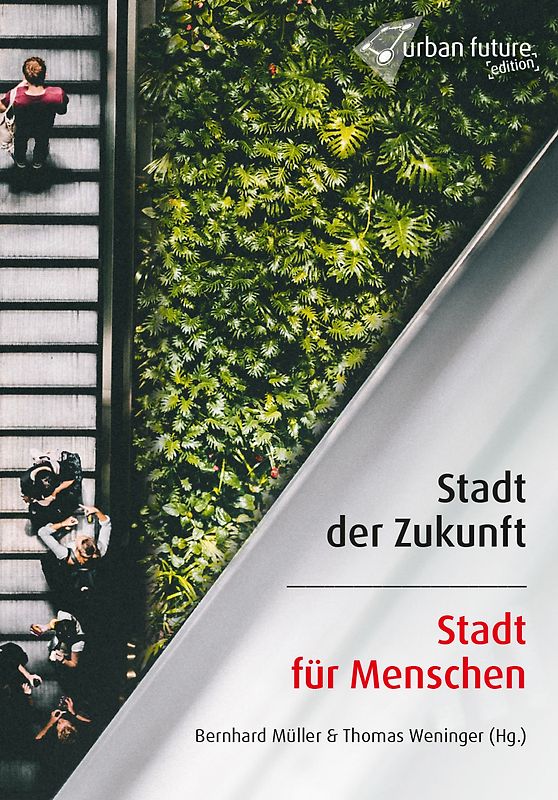 Stadt der Zukunft - Stadt für Menschen