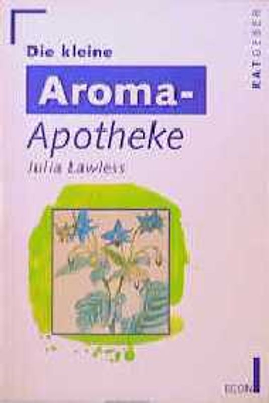 Die kleine Aroma-Apotheke