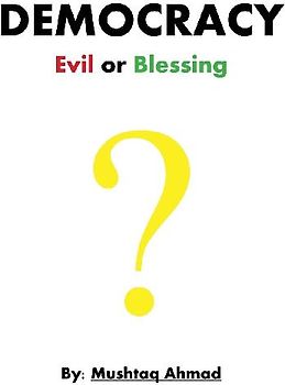Democracy Evil or Blessing