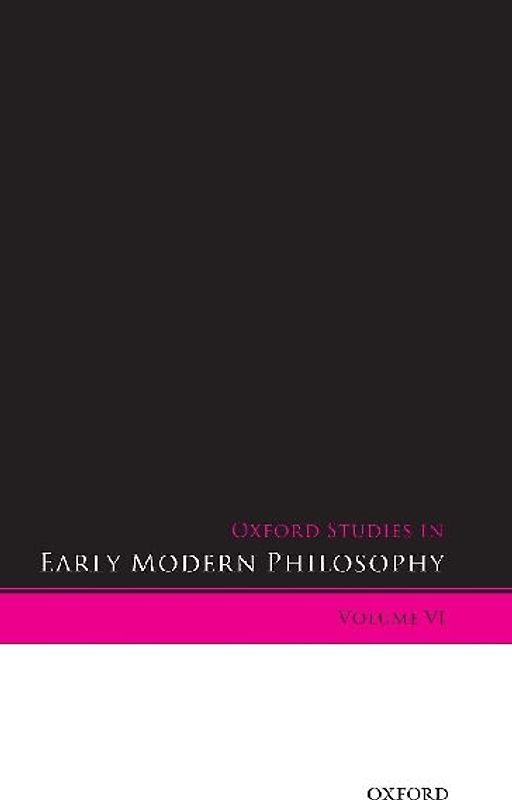 Oxford Studies in Early Modern Philosophy