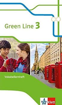 Green Line 3. Vokabellernheft Klasse 7