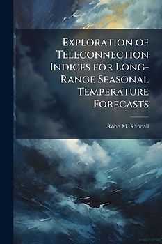 Exploration of Teleconnection Indices for Long-Range Seasonal Temperature Forecasts