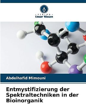 Entmystifizierung der Spektraltechniken in der Bioinorganik
