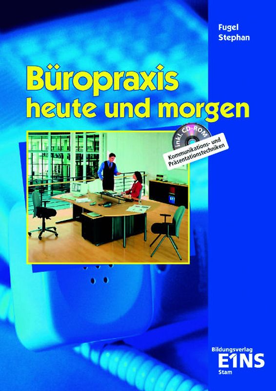 Büropraxis heute und morgen