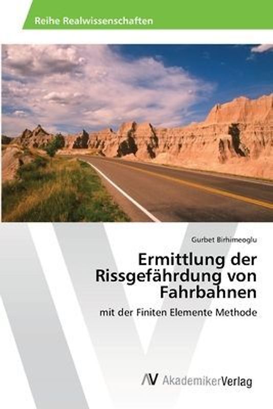 Ermittlung der Rissgefährdung von Fahrbahnen