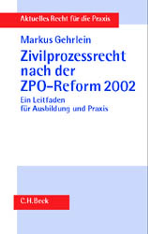 Zivilprozessrecht nach der ZPO-Reform 2002
