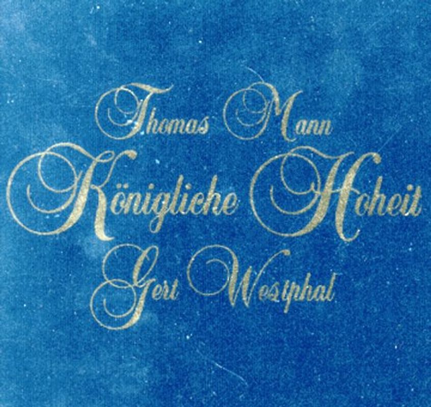 Königliche Hoheit. Roman. Ungekürzt