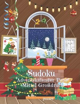 Sudoku Adventskalender Papa Mittel Großdruck: Denksport Spiele Rätselbuch Logical Mit Lösungen