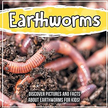 Earthworms: Discover Pictures and Facts About Earthworms For Kids!