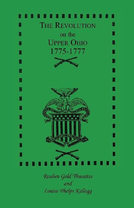 The Revolution on the Upper Ohio, 1775-1777