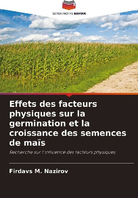 Effets des facteurs physiques sur la germination et la croissance des semences de maïs