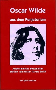 Oscar Wilde aus dem Purgatorium