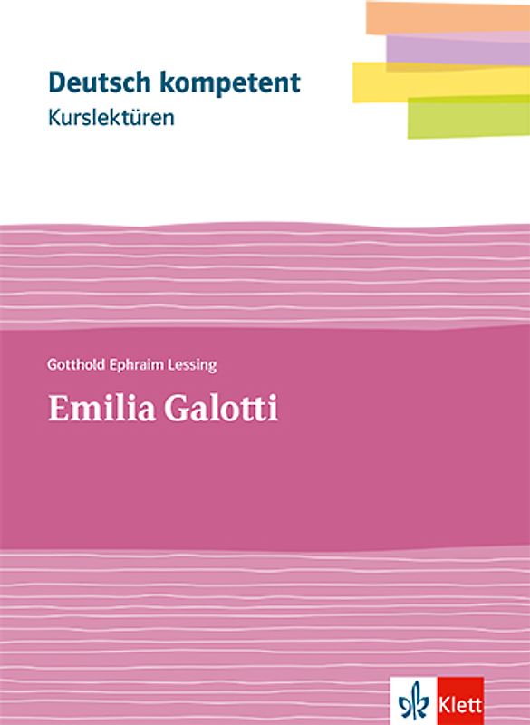 Kurslektüre Gotthold Ephraim Lessing: Emilia Galotti