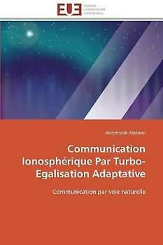Communication Ionosphérique Par Turbo-Egalisation Adaptative