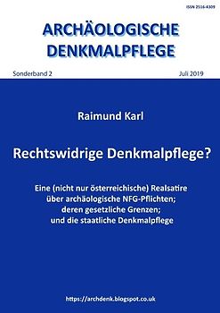 Archäologische Denkmalpflege, Sonderband / Rechtswidrige Denkmalpflege?