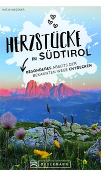 Herzstücke in Südtirol