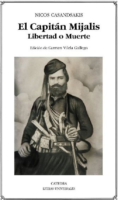 El capitán Mijalis : libertad o muerte