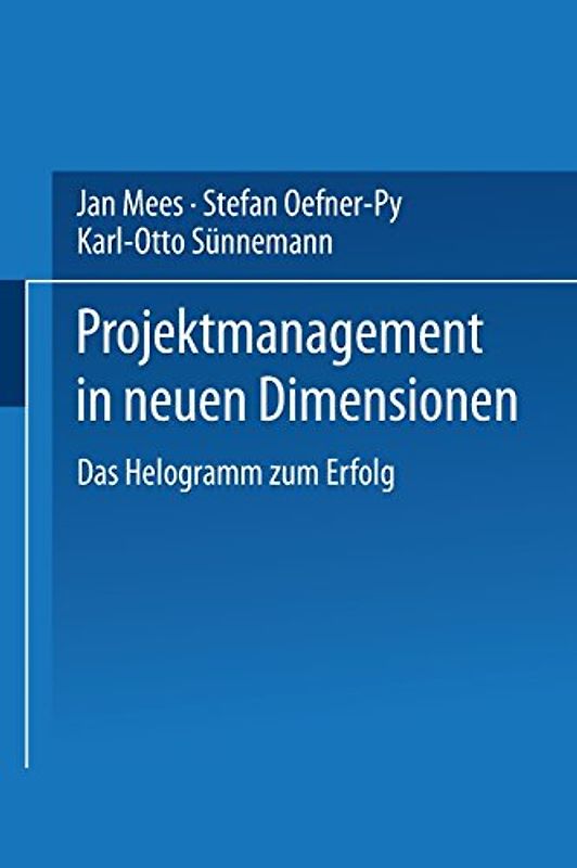 Projektmanagement in neuen Dimensionen