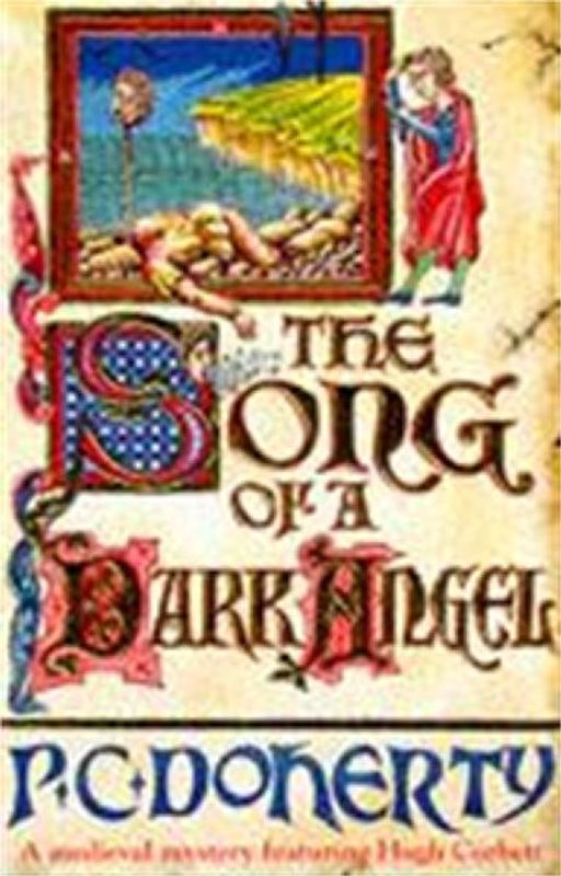 Song of a Dark Angel (A Medieval Mystery Featuring Hugh Corbett) - P C Doherty