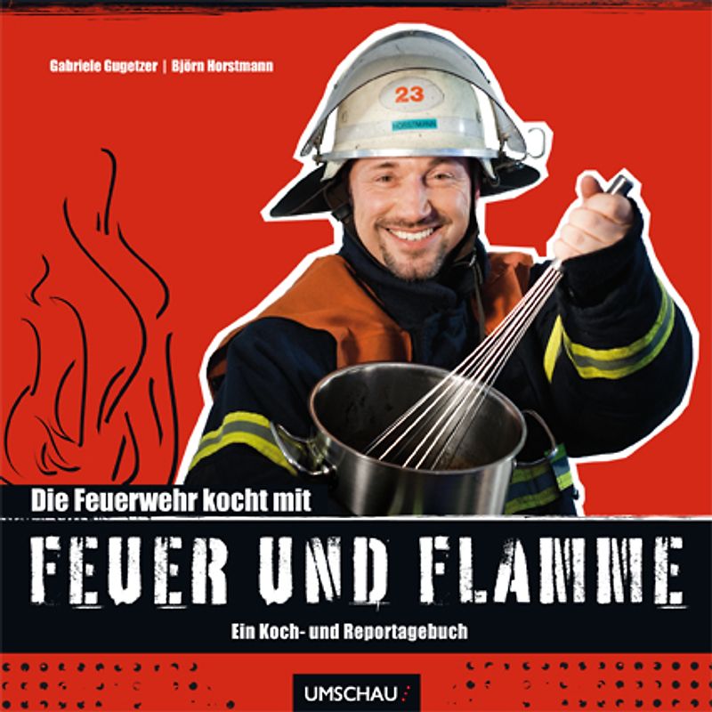 Die Feuerwehr kocht mit Feuer und Flamme