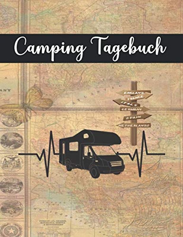 Camping Tagebuch: Reisebuch für Camping, Reise und Womo Trip. Reisetagebuch für Wohnmobile. Camper Logbuch. Reisebuch für Camperreisende. Passt in ... Erinnerung für Ihre nächste Campingreise.