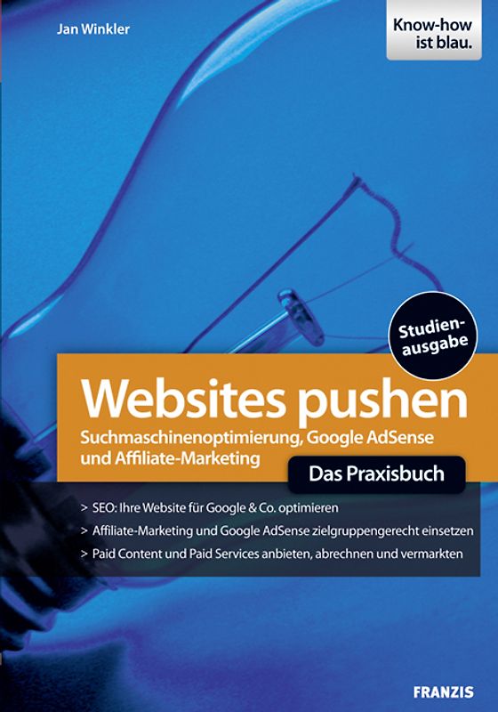Websites pushen. Leitfaden für Suchmaschinenoptimierung und Online-Marketing