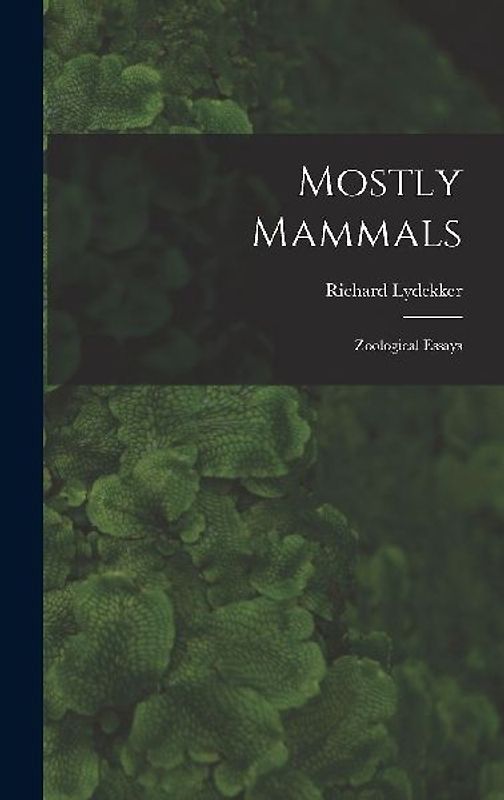 Mostly Mammals [microform]
