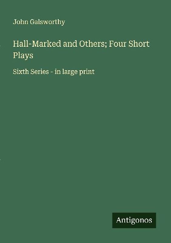 Hall-Marked and Others; Four Short Plays