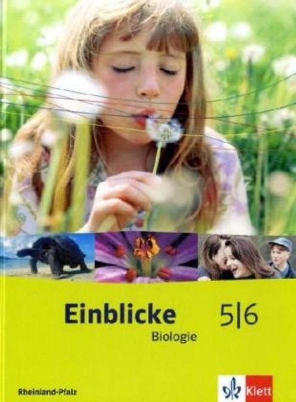 Einblicke Biologie - Ausgabe für Rheinland-Pfalz / Schülerbuch 5./6. Schuljahr
