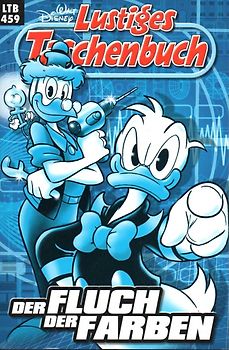 Lustiges Taschenbuch: Band 459 - Der Fluch der Farben [Blaues Cover, Taschenbuch]