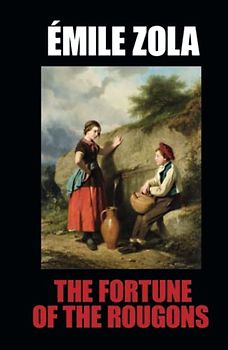 The Fortune of the Rougons