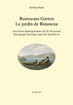 Rousseaus Garten /Le jardin de Rousseau