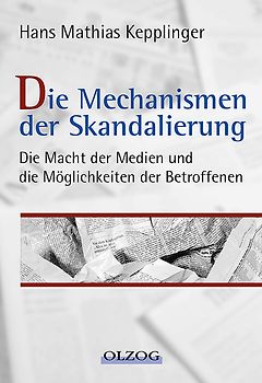 Die Mechanismen der Skandalierung