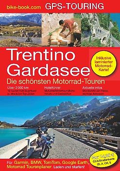 Trentino/Gardasee - Die schönsten Motorrad-Touren GPS-Touring. Straßenkarte und CD