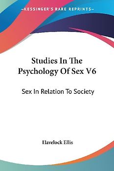 Studies In The Psychology Of Sex V6