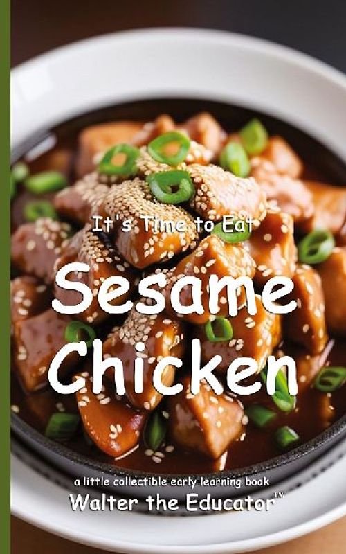 It's Time to Eat Sesame Chicken