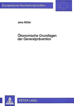 Ökonomische Grundlagen der Generalprävention