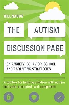 The Autism Discussion Page on Anxiety, Behavior, School, and Parenting Strategies