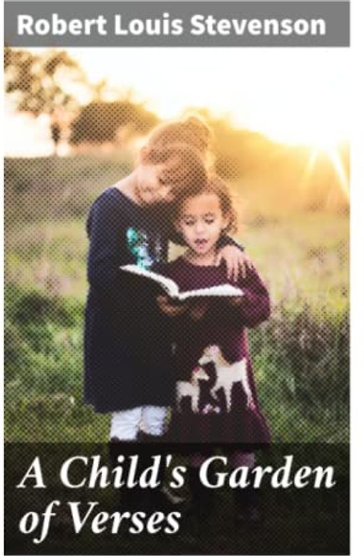 A Child's Garden of Verses