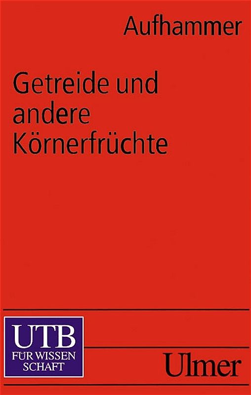 Getreide und andere Körnerfruchtarten