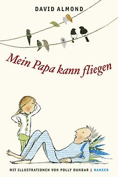 Mein Papa kann fliegen