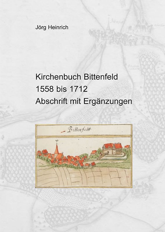 Kirchenbuch Bittenfeld (Gde. Waiblingen) von 1558 bis 1712