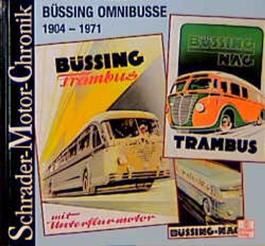 Büssing Omnibusse 1904-1971