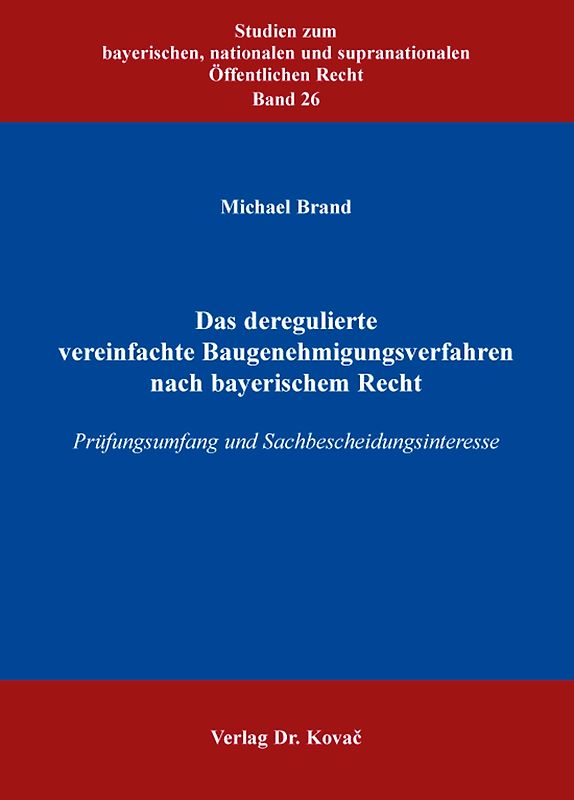 Das deregulierte vereinfachte Baugenehmigungsverfahren nach bayerischem Recht