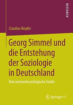 Georg Simmel und die Entstehung der Soziologie in Deutschland