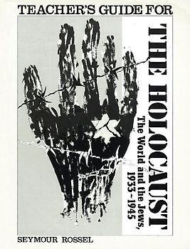 The Holocaust: The World and the Jews - Teacher's Guide