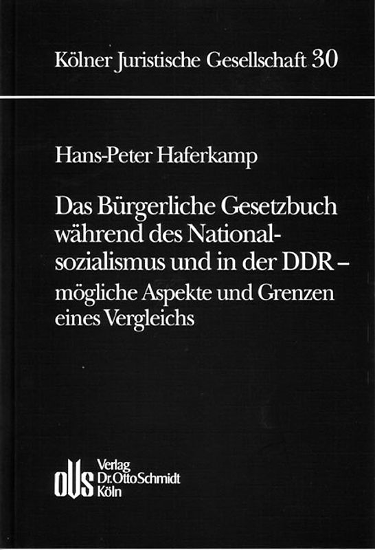 Das Bürgerliche Gesetzbuch während des Nationalsozialismus und in der DDR