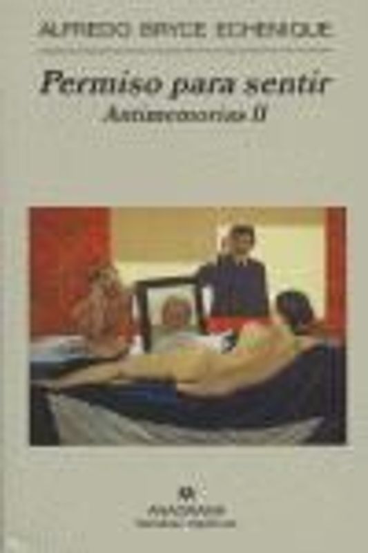 Permiso para sentir : antimemorias II