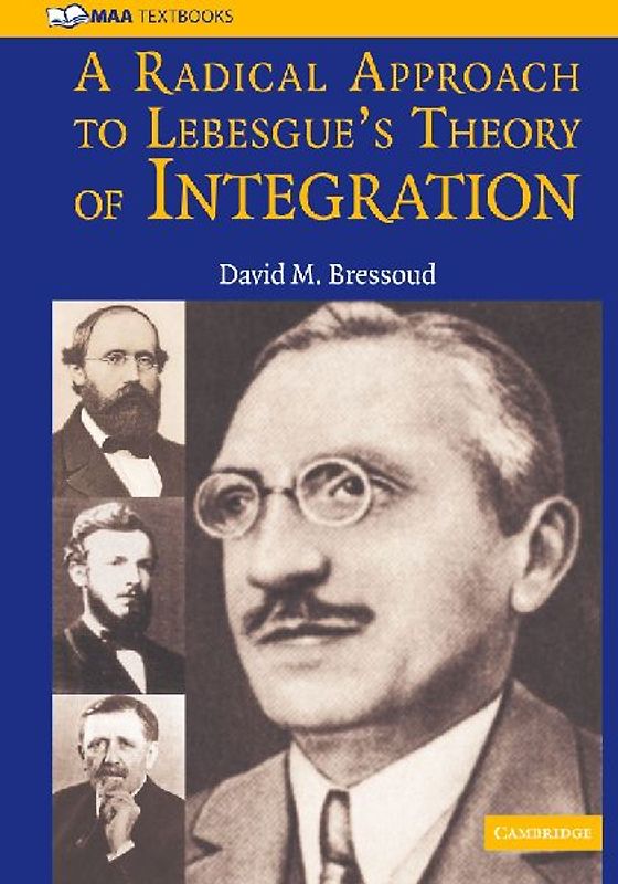 A Radical Approach to Lebesgue's Theory of Integration
